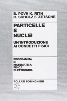 particelle e nuclei un\'introduzioneai concetti fisici