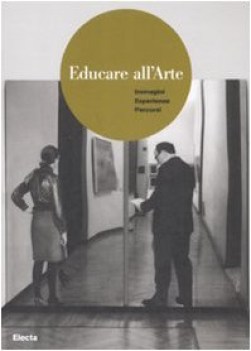 educare all\'arte immagini esperienze percorsi