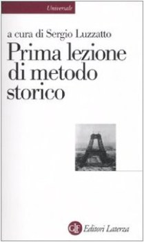 Prima lezione di metodo storico