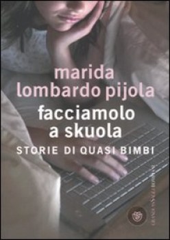 facciamolo a skuola storie di quasi bimbi