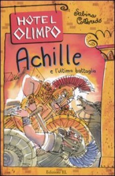 achille e l\'ultima battaglia (hotel olimpo 12)