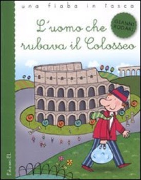 uomo che rubava il colosseo