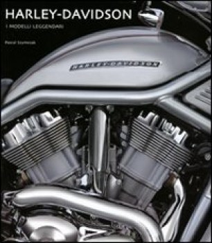 harley davidson i modelli leggendari