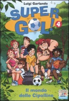 mondo delle cipolline (super gol 4)