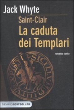 caduta dei templari. saint clair