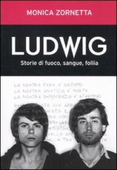 ludwig storie di fuoco, sangue, follia