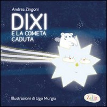 dixi e la cometa caduta