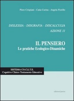 dislessia disgrafia discalculia il pensiero pratiche ecolog.-dinam. (azione 11)