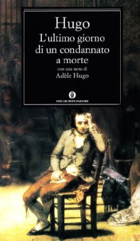 ultimo giorno di un condannato a morte