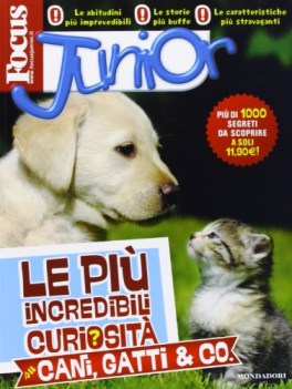 focus junior le pi incredibili curiosit su cani gatti & co. fc