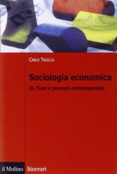 sociologia economica temi e percorsi contemporanei