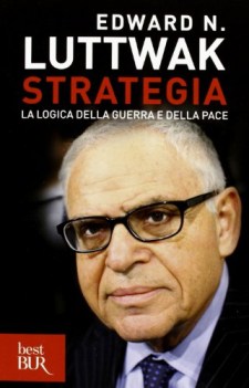 strategia la logica della guerra e della pace