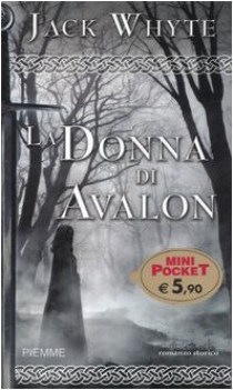 donna di avalon. cronache di camelot