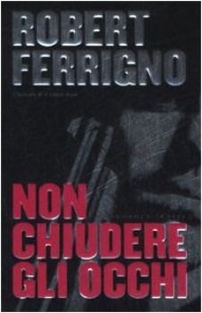 non chiudere gli occhi