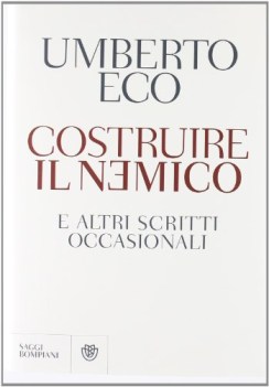 costruire il nemico e altri scritti occasionali