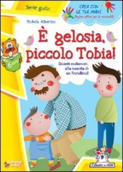 e gelosia piccolo tobia