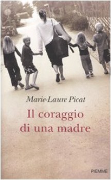 coraggio di una madre