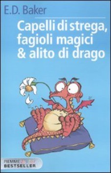 capelli di strega,fagioli magici e alito di drago