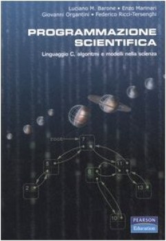 programmazione scientifica, linguaggio c algoritmi e modelli nella scienza