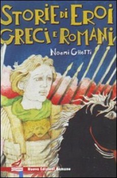 storie di eroi greci e romani, narr. narrativa