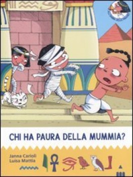 chi ha paura della mummia?