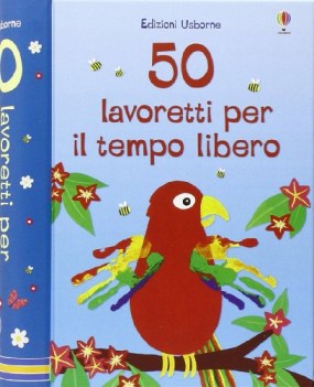 50 lavoretti per il tempo libero