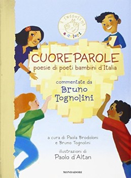 cuoreparole poesie di poeti bambini d\'italia