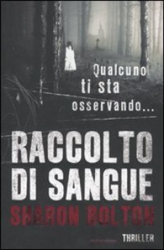 raccolto di sangue , qualcuno ti sta sservando thriller