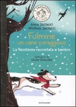 fulmine un cane coraggioso la resistenza raccontata ai bambini