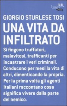 vita da infiltrato