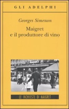 maigret e il produttore di vini