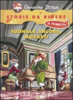 suonala ancora mozart! (storie da ridere a fumetti)