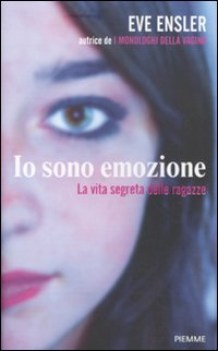 io sono emozione. vita segreta delle ragazze