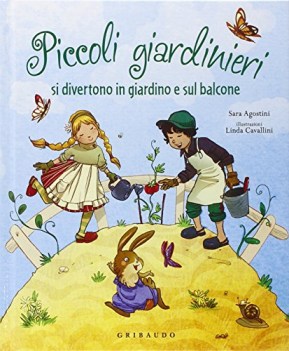 piccoli giardinieri si divertono in giardino e sul balcone