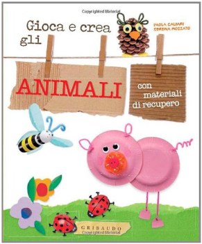 gioca e crea gli animali con materiali di recupero