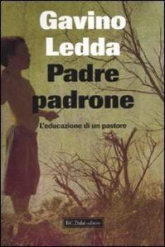 padre padrone l\'educazione di un pastore