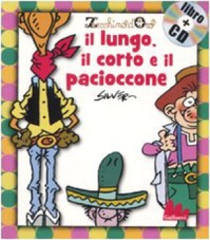 lungo il corto e il pacioccone +cd FC