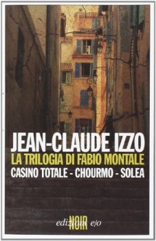 trilogia di fabio montale. casino totale-chourmi-solea