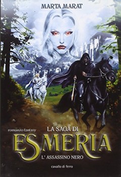 saga di esmeria l\'assassino nero