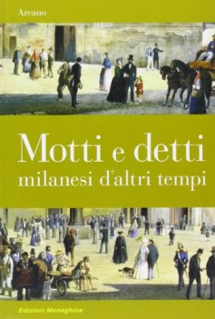 motti e detti milanesi d\'altri tempi fc