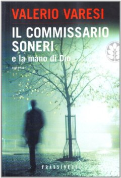 commissario soneri e la mano di dio