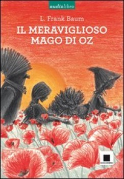 meraviglioso mago di oz (audiolibro - lettura per dislessia)