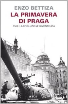 primavera di praga 1968 la rivoluzione dimenticata