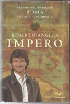 impero viaggio nell\'impero di roma seguendo una moneta