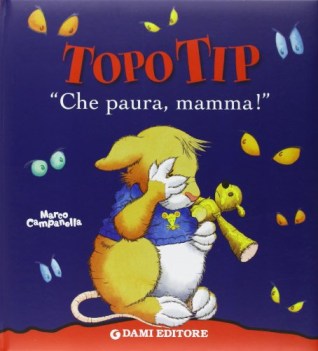 che paura mamma topo tip