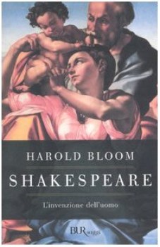 shakespeare l\'invenzione dell\'uomo