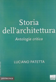 storia dell\'architettura. antologia critica