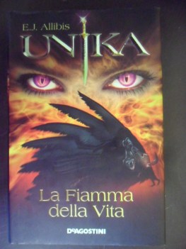 Unika. La fiamma della vita