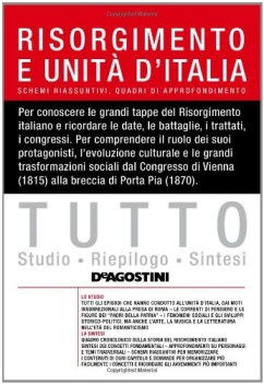 tutto risorgimento e unit d\'italia