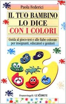 tuo bambino lo dice con i colori